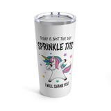 Sprinkle Tits Tumbler 20oz